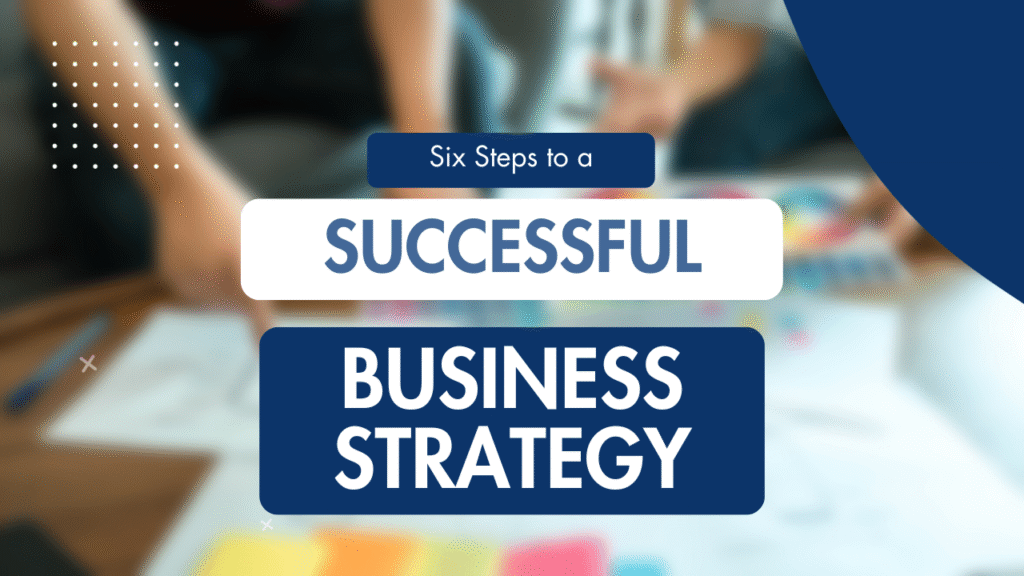 Business Success Starts with Strategy